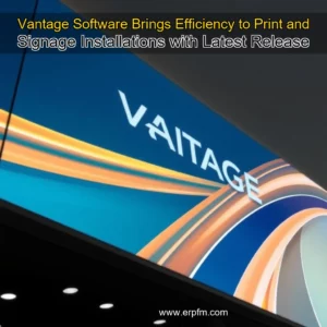 Artistic representation for Vantage Software Brings Efficiency to Print and Signage Installations with Latest Release