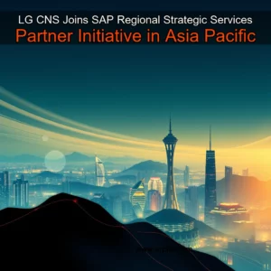 Artistic representation for LG CNS Joins SAP Regional Strategic Services Partner Initiative in Asia Pacific