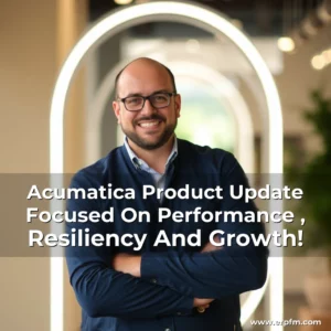 Artistic representation for Acumatica Product Update Focused On Performance , Resiliency And Growth!