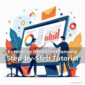 Artistic representation for Enterprise Resource Planning Step-by-Step Tutorial